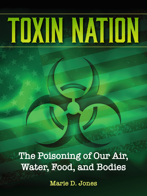 Title details for Toxin Nation by Marie D. Jones - Available